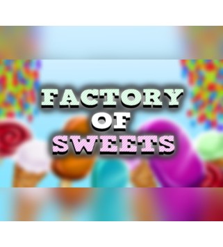 Factory of Sweets Steam Steam Key GLOBAL